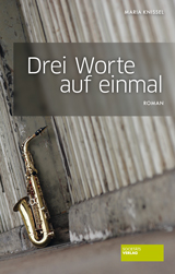 Roman - Drei Worte auf einmal